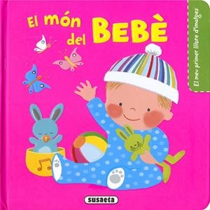 EL MÓN DEL BÉBÉ | 9788467782424 | CAMPOS, PILAR | Galatea Llibres | Llibreria online de Reus, Tarragona | Comprar llibres en català i castellà online