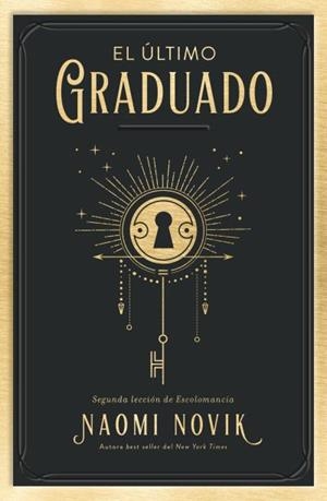 EL ULTIMO GRADUADO | 9788416517671 | NOVIK, NAOMI | Galatea Llibres | Librería online de Reus, Tarragona | Comprar libros en catalán y castellano online