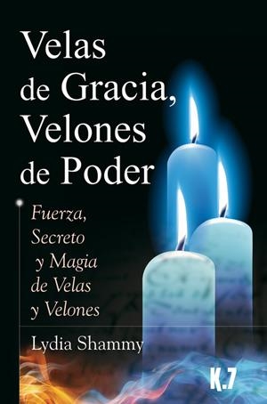 VELAS DE GRACIA VELONES DE PODER | 9788496112094 | SHAMMY, LYDIA | Galatea Llibres | Librería online de Reus, Tarragona | Comprar libros en catalán y castellano online