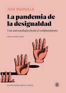 LA PANDEMIA DE LA DESIGUALDAD | 9788412275056 | MANSILLA, JOSE | Galatea Llibres | Librería online de Reus, Tarragona | Comprar libros en catalán y castellano online