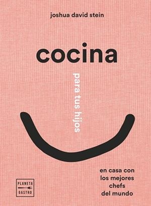COCINA PARA TUS HIJOS | 9788408248408 | DAVID STEIN, JOSHUA | Galatea Llibres | Llibreria online de Reus, Tarragona | Comprar llibres en català i castellà online
