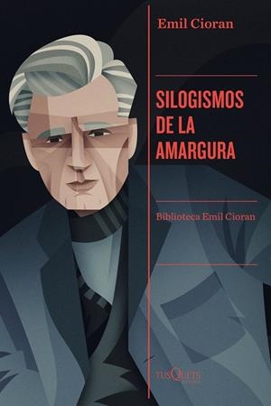 SILOGISMOS DE LA AMARGURA | 9788411070737 | CIORAN, EMIL | Galatea Llibres | Llibreria online de Reus, Tarragona | Comprar llibres en català i castellà online
