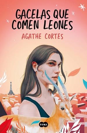 GACELAS QUE COMEN LEONES | 9788491295761 | CORTES, AGATHE | Galatea Llibres | Librería online de Reus, Tarragona | Comprar libros en catalán y castellano online