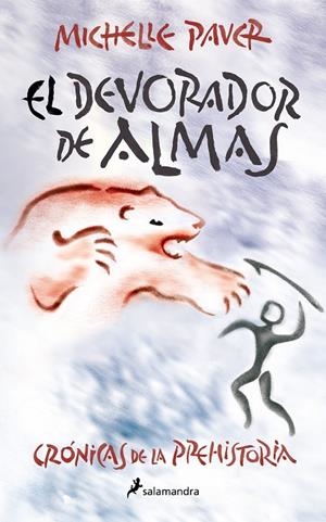 EL DEVORADOR DE ALMAS (CRÓNICAS DE LA PREHISTORIA 3) | 9788418797262 | PAVER, MICHELLE | Galatea Llibres | Llibreria online de Reus, Tarragona | Comprar llibres en català i castellà online