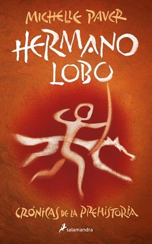 HERMANO LOBO (CRÓNICAS DE LA PREHISTORIA 1) | 9788418797279 | PAVER, MICHELLE | Galatea Llibres | Llibreria online de Reus, Tarragona | Comprar llibres en català i castellà online