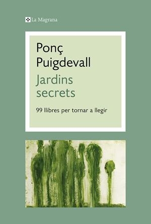 JARDINS SECRETS | 9788412425345 | PUIGDEVALL, PONÇ | Galatea Llibres | Librería online de Reus, Tarragona | Comprar libros en catalán y castellano online