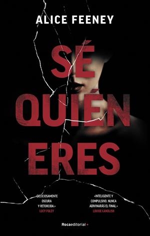 SÉ QUIÉN ERES | 9788418557743 | FEENEY, ALICE | Galatea Llibres | Librería online de Reus, Tarragona | Comprar libros en catalán y castellano online