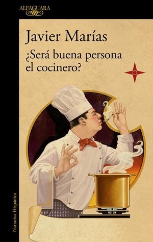 SERÁ BUENA PERSONA EL COCINERO? | 9788420461816 | MARÍAS, JAVIER | Galatea Llibres | Llibreria online de Reus, Tarragona | Comprar llibres en català i castellà online