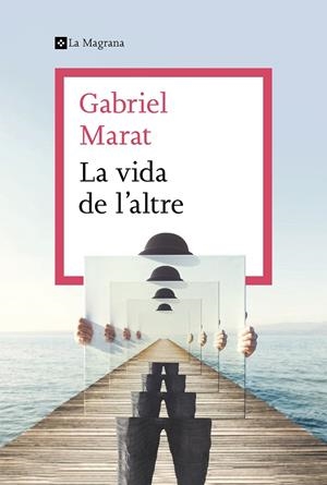 LA VIDA DE L'ALTRE | 9788412425307 | MARAT, GABRIEL | Galatea Llibres | Librería online de Reus, Tarragona | Comprar libros en catalán y castellano online
