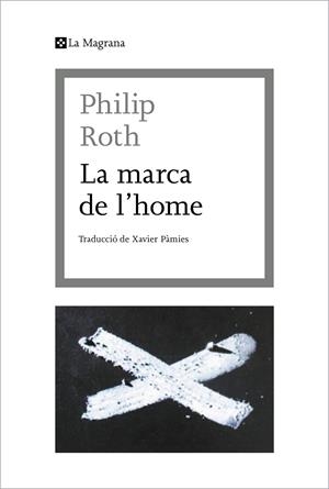 LA MARCA DE L'HOME | 9788412425369 | ROTH, PHILIP | Galatea Llibres | Librería online de Reus, Tarragona | Comprar libros en catalán y castellano online