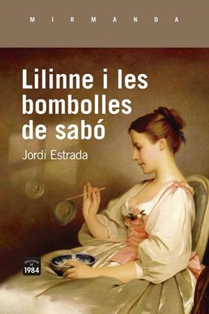 LILINNE I LES BOMBOLLES DE SABÓ | 9788418858062 | ESTRADA CARBONELL, JORDI | Galatea Llibres | Llibreria online de Reus, Tarragona | Comprar llibres en català i castellà online