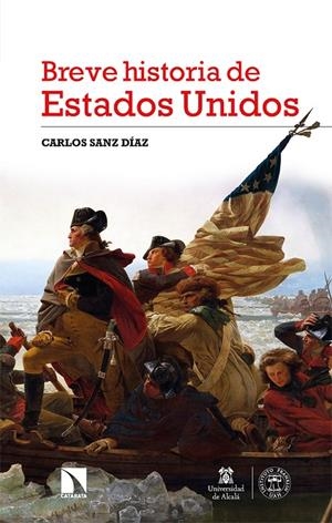 BREVE HISTORIA DE ESTADOS UNIDOS | 9788413523798 | SANZ DÍAZ, CARLOS | Galatea Llibres | Librería online de Reus, Tarragona | Comprar libros en catalán y castellano online
