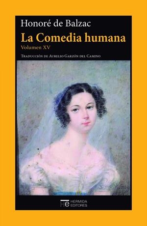 LA COMEDIA HUMANA. VOLUMEN XV | 9788412382686 | DE BALZAC, HONORÉ | Galatea Llibres | Llibreria online de Reus, Tarragona | Comprar llibres en català i castellà online