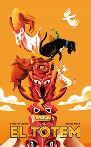 EL TÒTEM | 9788412405231 | PINTADERA, FRAN/MULA, XAVIER | Galatea Llibres | Librería online de Reus, Tarragona | Comprar libros en catalán y castellano online