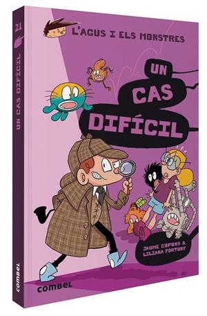 UN CAS DIFÍCIL. L'AGUS I ELS MONSTRES 21 | 9788491018292 | COPONS, JAUME | Galatea Llibres | Llibreria online de Reus, Tarragona | Comprar llibres en català i castellà online