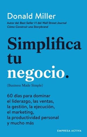 SIMPLIFICA TU NEGOCIO | 9788416997541 | MILLER, DONALD | Galatea Llibres | Librería online de Reus, Tarragona | Comprar libros en catalán y castellano online
