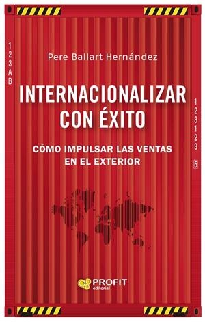 INTERNACIONALIZAR CON ÉXITO | 9788418464577 | BALLART HERNANDEZ, PERE | Galatea Llibres | Llibreria online de Reus, Tarragona | Comprar llibres en català i castellà online