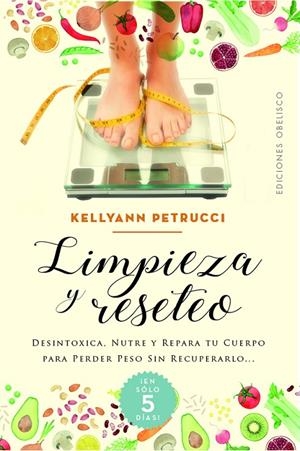LIMPIEZA Y RESETEO | 9788491118169 | PETRUCCI, KELLYANN | Galatea Llibres | Librería online de Reus, Tarragona | Comprar libros en catalán y castellano online