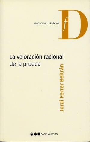 LA VALORACION RACIONAL DE LA PRUEBA | 9788497684996 | FERRER, JORDI | Galatea Llibres | Llibreria online de Reus, Tarragona | Comprar llibres en català i castellà online
