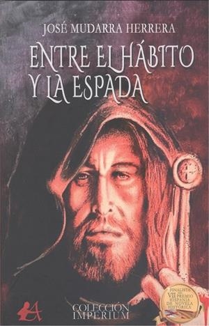 ENTRE EL HABITO Y LA ESPADA | 9788419151360 | MUDARRA, JOSE | Galatea Llibres | Llibreria online de Reus, Tarragona | Comprar llibres en català i castellà online