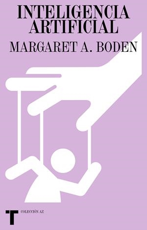 INTELIGENCIA ARTIFICIAL | 9788418895357 | BODEN, MARGARET | Galatea Llibres | Llibreria online de Reus, Tarragona | Comprar llibres en català i castellà online