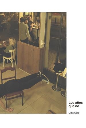 LOS AÑOS QUE NO | 9788418690105 | CARO LEAL, LIDIA | Galatea Llibres | Llibreria online de Reus, Tarragona | Comprar llibres en català i castellà online