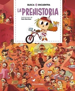 BUSCA Y ENCUENTRA. LA PREHISTORIA | 9788408244554 | MARTÍNEZ, RUTH | Galatea Llibres | Librería online de Reus, Tarragona | Comprar libros en catalán y castellano online