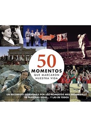 50 MOMENTOS QUE MARCARON NUESTRA VIDA | 9788412299595 | VAN DEN EYNDE DEL CASTILLO, ANA | Galatea Llibres | Librería online de Reus, Tarragona | Comprar libros en catalán y castellano online