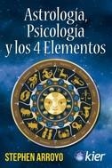 ASTROLOGÍA, PSICOLOGÍA Y LOS 4 ELEMENTOS | 9788418801075 | ARROYO, STEPHEN | Galatea Llibres | Llibreria online de Reus, Tarragona | Comprar llibres en català i castellà online