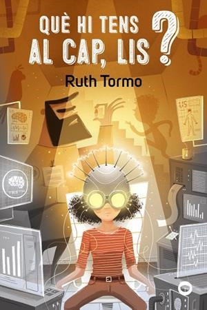 QUÈ HI TENS AL CAP, LIS? | 9788448955809 | TORMO, RUTH | Galatea Llibres | Llibreria online de Reus, Tarragona | Comprar llibres en català i castellà online