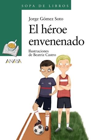 EL HÉROE ENVENENADO | 9788469891100 | GÓMEZ SOTO, JORGE | Galatea Llibres | Llibreria online de Reus, Tarragona | Comprar llibres en català i castellà online