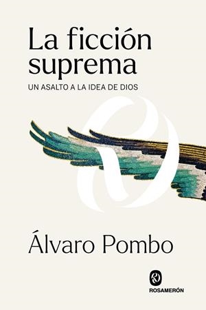 LA FICCIÓN SUPREMA | 9788412473902 | POMBO, ÁLVARO | Galatea Llibres | Llibreria online de Reus, Tarragona | Comprar llibres en català i castellà online