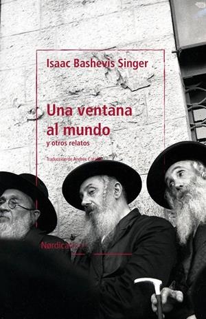 UNA VENTANA AL MUNDO | 9788418930461 | BASHEVIS SINGER, ISAAC | Galatea Llibres | Llibreria online de Reus, Tarragona | Comprar llibres en català i castellà online