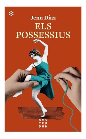 ELS POSSESSIUS | 9788417918613 | DÍAZ, JENN | Galatea Llibres | Llibreria online de Reus, Tarragona | Comprar llibres en català i castellà online