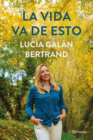 LA VIDA VA DE ESTO | 9788408252900 | GALÁN BERTRAND, LUCÍA | Galatea Llibres | Llibreria online de Reus, Tarragona | Comprar llibres en català i castellà online
