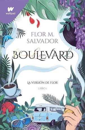 BOULEVARD (LIBRO 1. LA VERSIÓN DE FLOR) | 9788419169181 | SALVADOR, FLOR M. | Galatea Llibres | Librería online de Reus, Tarragona | Comprar libros en catalán y castellano online