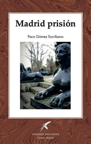 MADRID PRISION | 9788412460414 | GOMEZ ESCRIBANO, PACO | Galatea Llibres | Llibreria online de Reus, Tarragona | Comprar llibres en català i castellà online