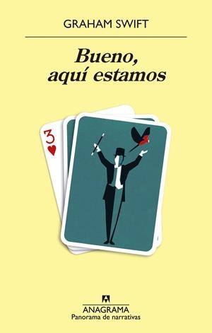 BUENO, AQUÍ ESTAMOS | 9788433981127 | SWIFT, GRAHAM | Galatea Llibres | Llibreria online de Reus, Tarragona | Comprar llibres en català i castellà online