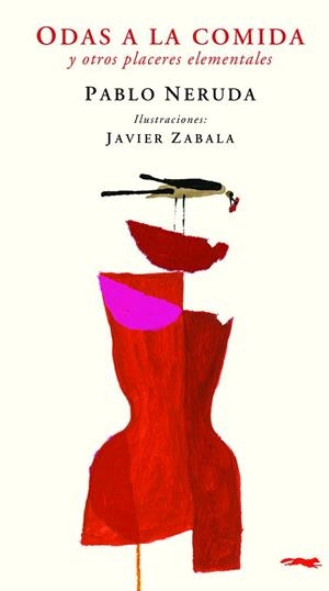 ODAS A LA COMIDA Y OTROS PLACERES ELEMENTALES | 9788412340068 | NERUDA, PABLO | Galatea Llibres | Llibreria online de Reus, Tarragona | Comprar llibres en català i castellà online