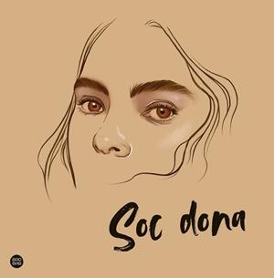 SOC DONA | 9788413891835 | PANCORBO, ELENA | Galatea Llibres | Librería online de Reus, Tarragona | Comprar libros en catalán y castellano online