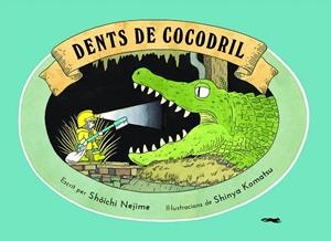 DENTS DE COCODRIL | 9788412314458 | NEJIME, SHOICHI | Galatea Llibres | Llibreria online de Reus, Tarragona | Comprar llibres en català i castellà online