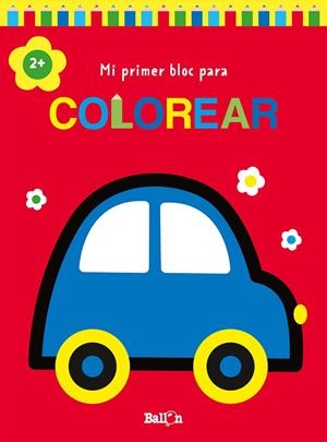 MI PRIMER BLOC PARA COLOREAR COCHE +2 | 9789403226934 | Galatea Llibres | Llibreria online de Reus, Tarragona | Comprar llibres en català i castellà online