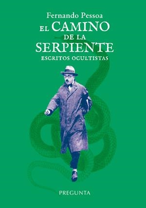 EL CAMINO DE LA SERPIENTE: ESCRITOS OCULTISTAS | 9788417532666 | PESSOA, FERNANDO | Galatea Llibres | Llibreria online de Reus, Tarragona | Comprar llibres en català i castellà online