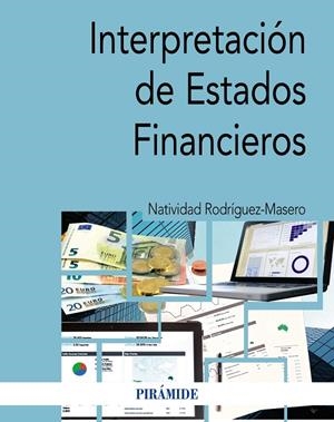 INTERPRETACIÓN DE ESTADOS FINANCIEROS | 9788436846041 | RODRÍGUEZ-MASERO, NATIVIDAD | Galatea Llibres | Librería online de Reus, Tarragona | Comprar libros en catalán y castellano online