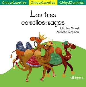 LOS TRES CAMELLOS MAGOS | 9788469666500 | SAN MIGUEL, JULIA | Galatea Llibres | Llibreria online de Reus, Tarragona | Comprar llibres en català i castellà online