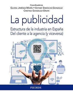 LA PUBLICIDAD | 9788436846126 | JIMÉNEZ-MARÍN, GLORIA/SIMANCAS-GONZÁLEZ, ESTHER/GONZÁLEZ-OÑATE, CRISTINA | Galatea Llibres | Librería online de Reus, Tarragona | Comprar libros en catalán y castellano online