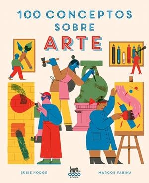 100 CONCEPTOS SOBRE ARTE | 9788412368574 | HODGE, SUSIE | Galatea Llibres | Librería online de Reus, Tarragona | Comprar libros en catalán y castellano online