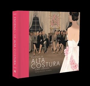 ESCENAS DE ALTA COSTURA | 9788493771348 | LABANDA, JORDI/VILASECA, ESTEL | Galatea Llibres | Librería online de Reus, Tarragona | Comprar libros en catalán y castellano online