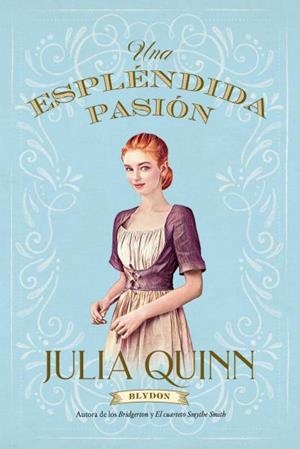 ESPLÉNDIDA PASIÓN (BLYDON 1) | 9788417421458 | QUINN, JULIA | Galatea Llibres | Llibreria online de Reus, Tarragona | Comprar llibres en català i castellà online