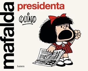 MAFALDA PRESIDENTA | 9788426411099 | QUINO | Galatea Llibres | Librería online de Reus, Tarragona | Comprar libros en catalán y castellano online